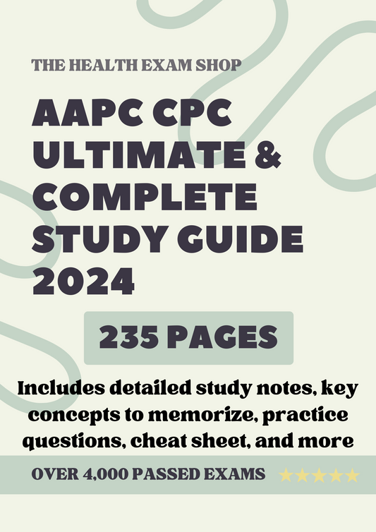 AAPC CPC Ultimate Exam Study Guide | 235 Pages of Detailed Notes, Mock Exams, Cheat Sheets, & More