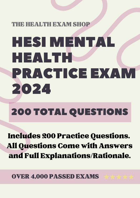 208 Questions for the HESI Mental Health 2024 Exam with Answers & Explanation